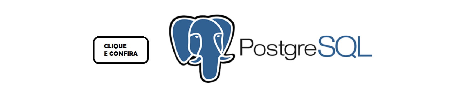 Administração em Banco de dados PostgreSQL
